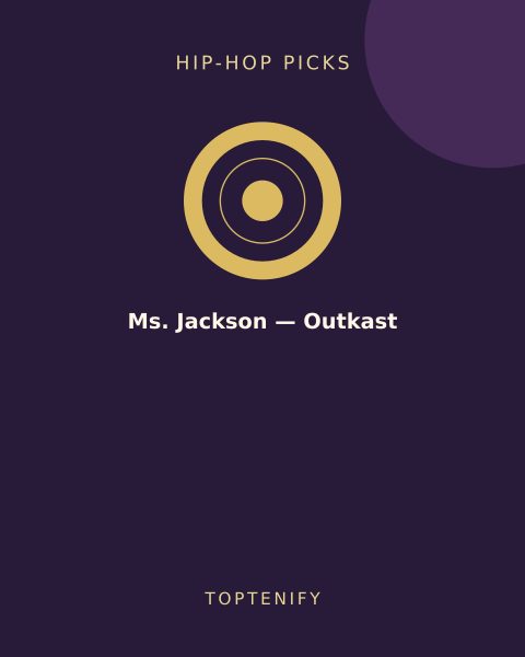Ms. Jackson — Outkast